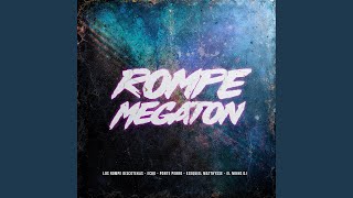 Rompe Megaton REMIX - Los Rompe Discotekas , ECKO, Ponte Perro & Ezequiel Matthysse