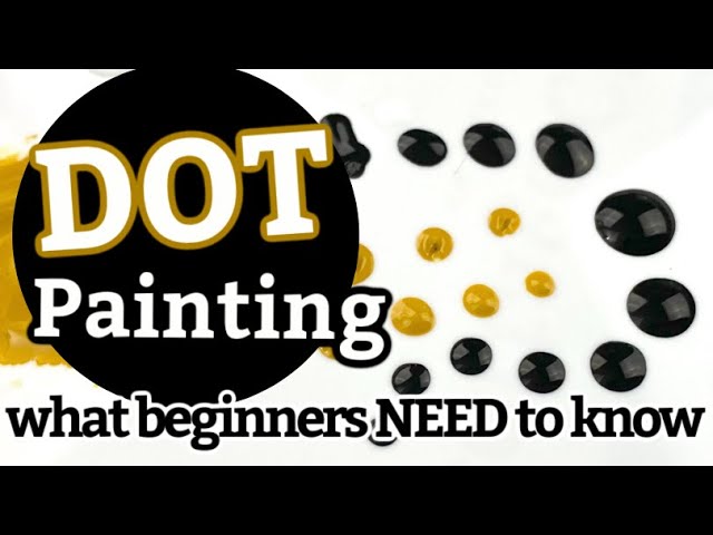 Dot Painting Kit - Beginner Tutorial 2 For Brand New Dotting Artists 