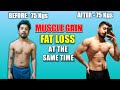 How to lose fat and gain muscle at the same time step by step explained