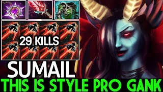 SUMAIL [Queen of Pain] This is Style Pro Gank No Mercy 29 Kills 7.22 Dota 2