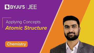 Atomic Structure - Orbitals, Orientation | Applying Concepts | JEE 2023 | Chemistry