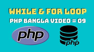 Php while and for loop do while loop bangla full tutorial