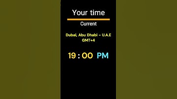 GMT+4｜19:00 PM｜DUBAI, ABU DHABI
