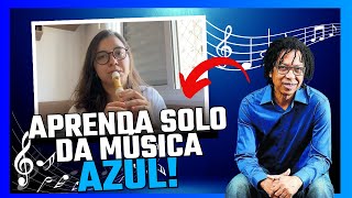 COMO TOCAR A INTRODUÇÃO DA MÚSICA "AZUL" DO DJAVAN