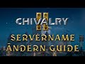 Deinen #Chivalry2 Servernamen ändern #nitrado