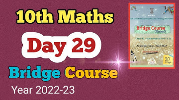 Class 10 Maths Brigde Course Day 29