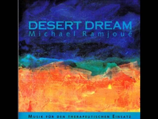 Desert Dream   Michael Ramjoue class=