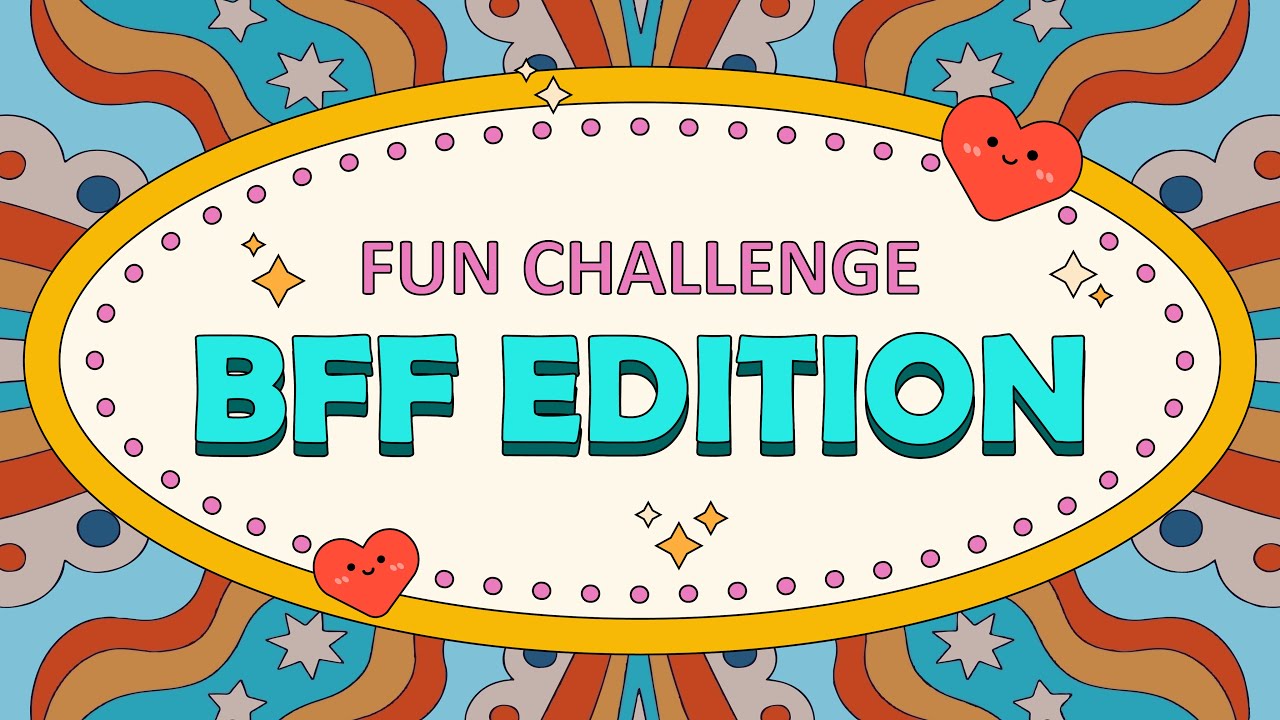 Best Friend Challenge: How Well Do We Know Each Other? The Ultimate BFF ...