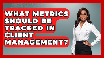 What Metrics Should Be Tracked in Client Management? | Sales Pro Blueprint News