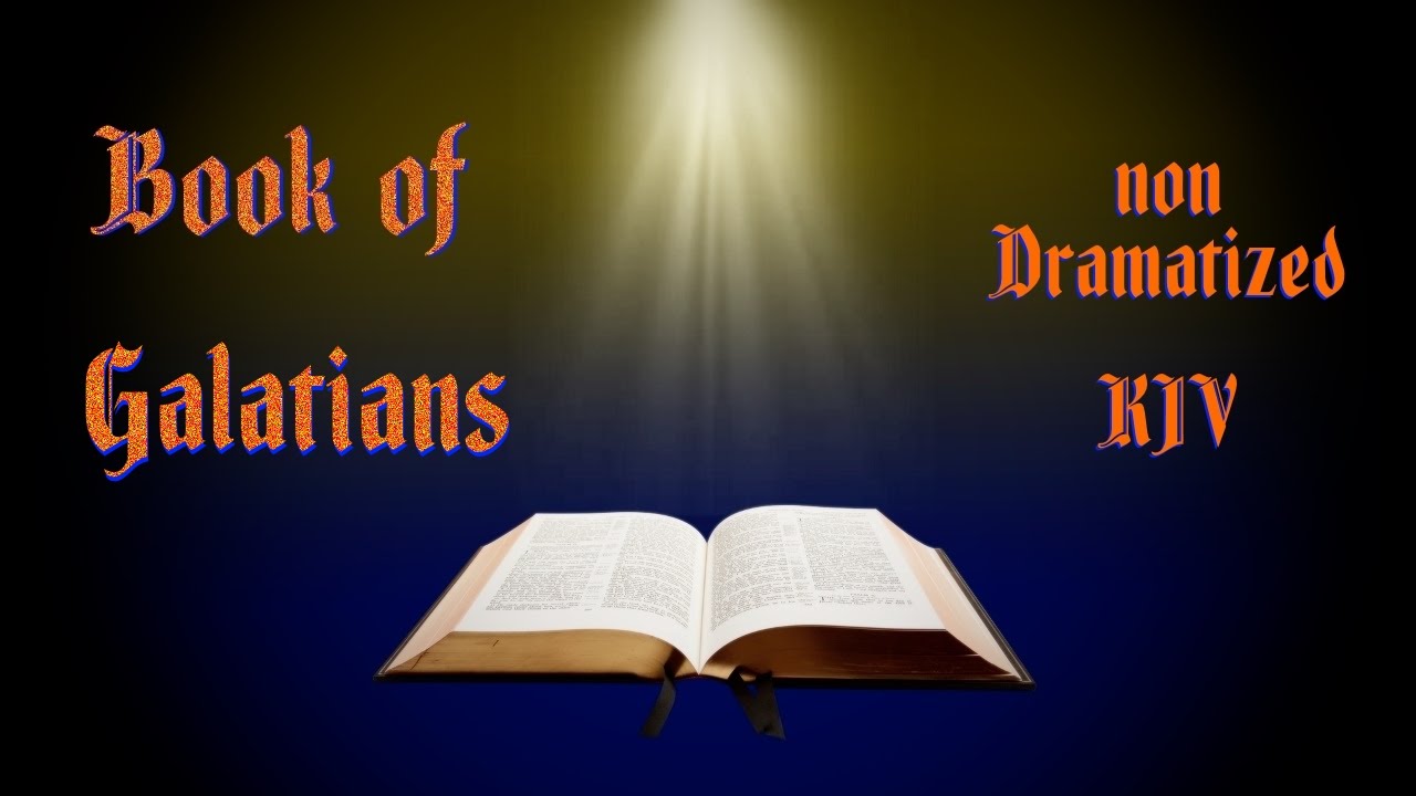 Galatians KJV Audio Bible with Text - YouTube