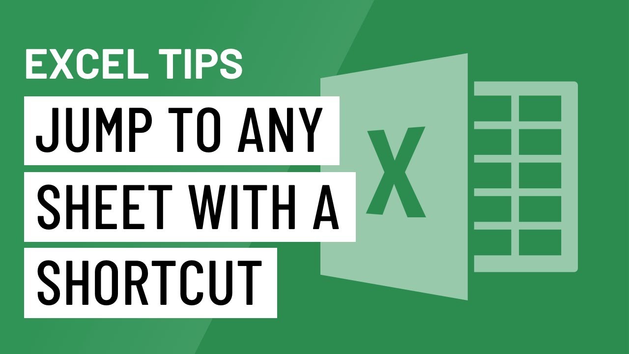 Excel Quick Tip: Jump to Any Sheet with a Shortcut