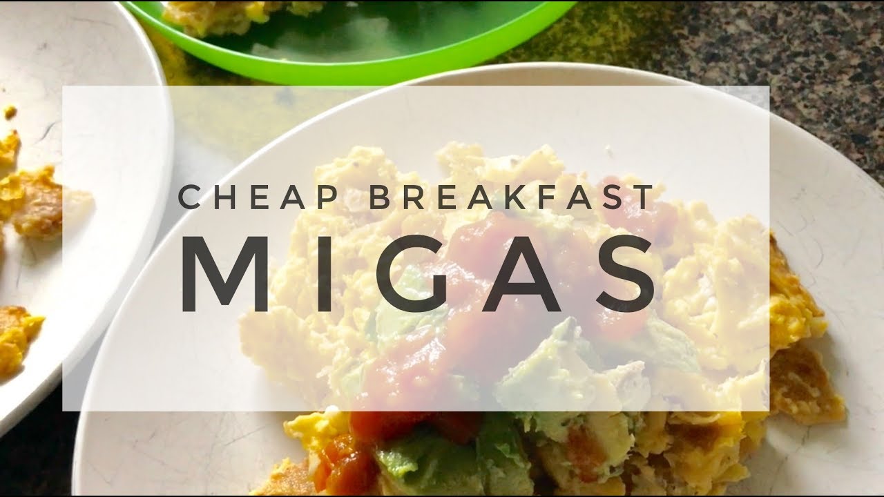 Quick Migas Recipe - Poor Man’s Meals