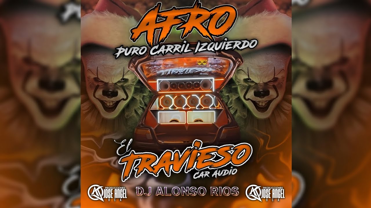 🇻🇪💥 Afro Puro Carril Izquierdo - El Travieso Car Audio - Dj Alonso Rios - Prod José Ángel Oca