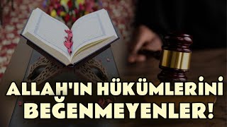 Allah'ın Hükümlerini Beğenmeyenler | Ebu Nuh Hoca