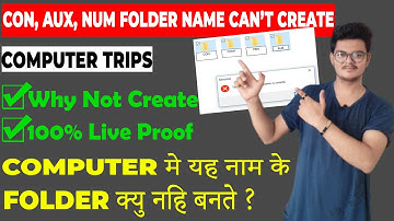 why con folder not create in windows | AUX, NUM Computer Unsupported Folder Name | Computer Trips