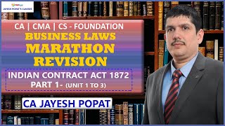 Indian Contract Act 1872 - Marathon Revision | Business Law | CA | CS | CMA Foundation