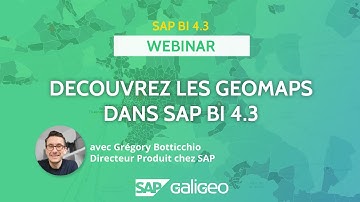 📢 Webinar - Découvrez les Geomaps dans SAP BI 4.3 avec Grégory Botticchio, Directeur Produit @SAP