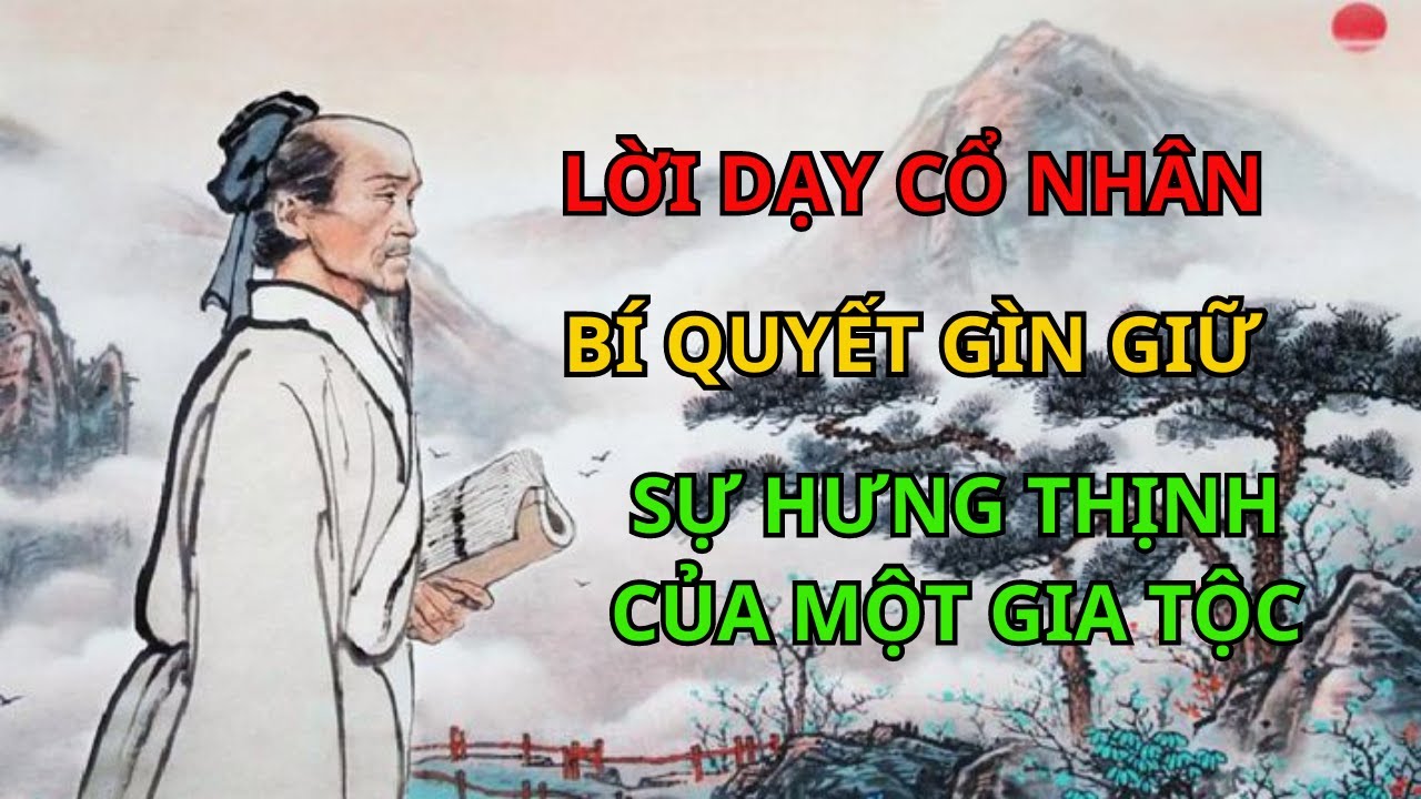 Cổ Nhân dạy: bí quyết này giúp gìn giữ sự giàu có hưng thịnh cho gia ...