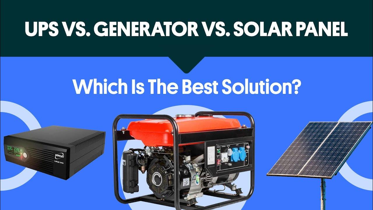 UPS vs. Generator vs. Solar Panel Which Is The Best Solution? YouTube