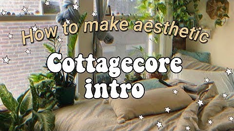 How to make an aesthetic cottagecore Intro | lcvlybean ♡