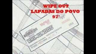 Raimundos, Wipe Out, álbum Lapadas do Povo, 97'