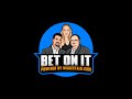 Bet On It - Week 2 NFL Picks and Predictions, Vegas Odds, Line Moves, Barking Dogs, and Best Bets