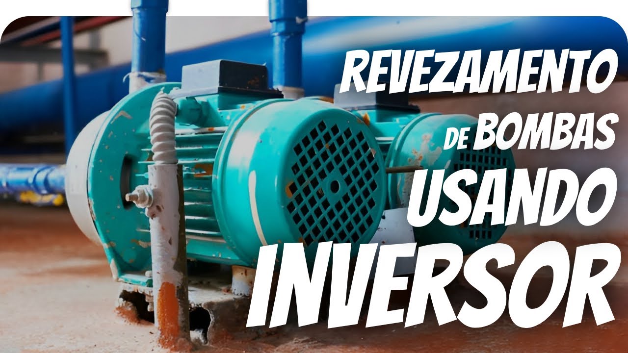 REVEZAMENTO de bombas usando a programação do INVERSOR DE FREQUÊNCIA