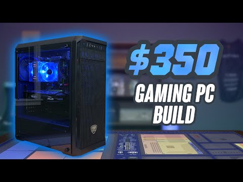 $350 Budget Gaming