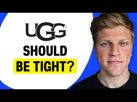 Should UGGs Be Tight?