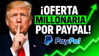 Mientras Todos Vendían PayPal… Alguien Quiere Comprar Toda la Empresa