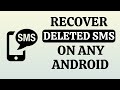 How to Recover and Restore Deleted Text Messages on Android Phone