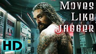 Aquaman | Moves Like Jagger | Official MV