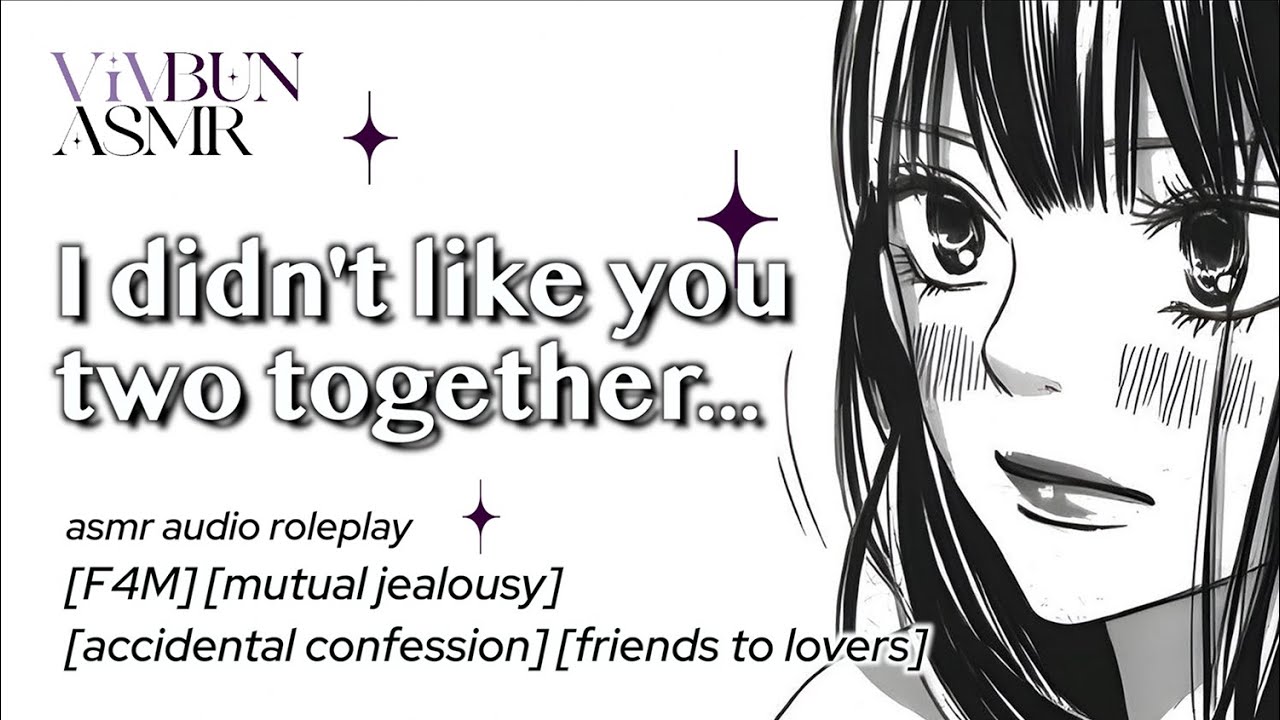 [F4M] Your Best Friend Is Jealous Of The New Girl [jealousy] [confession] [friends to lovers] ASMR