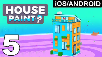 House Paint - Gameplay Walkthrough Part 5 (iOS Android)