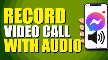 How To Record Video Call On Messenger With Audio (Quick & Easy)