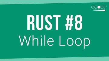 Rust Programming Tutorial #8 - While Loop