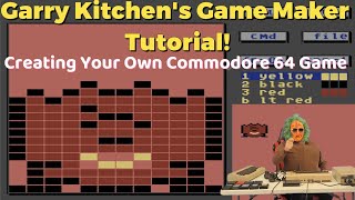 GARRY KITCHENS GAME MAKER TUTORIAL Creating Your Own Commodore 64 Game Wealth