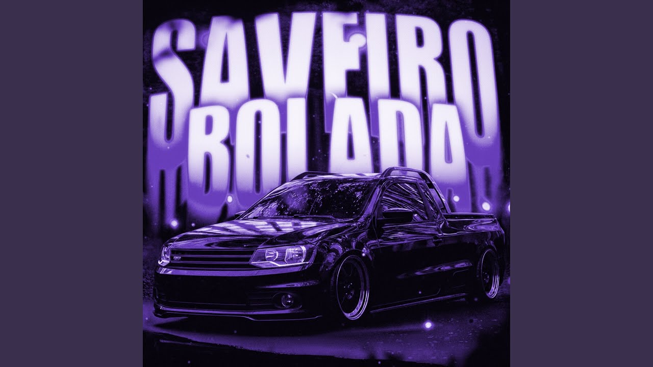 SAVEIRO BOLADA ULTRAFUNK (ULTRA SLOWED)