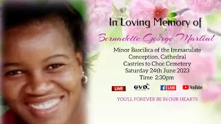 In Loving Memory of Bernadette George Martial