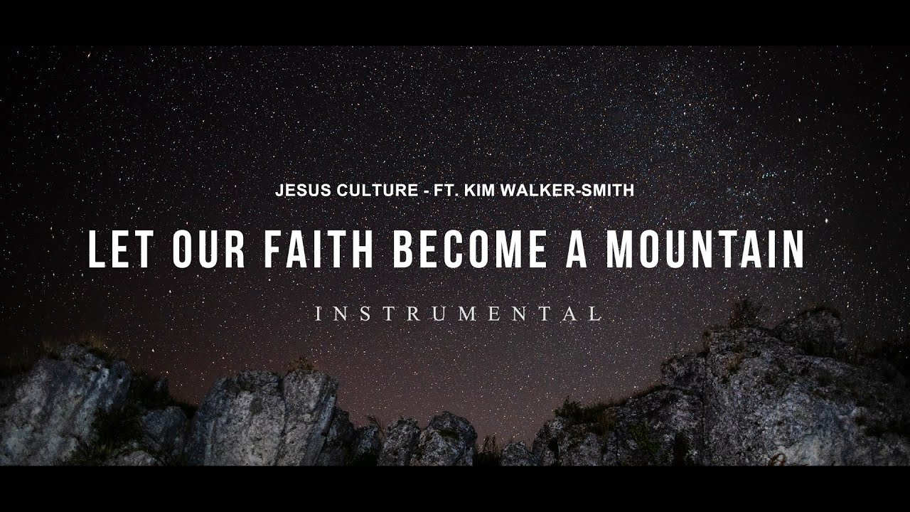 Let our faith become a mountain | instrumental - YouTube