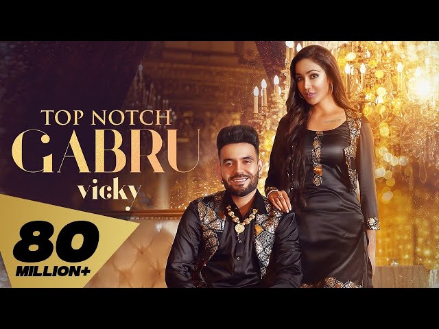 Top Notch Gabru (Full Video) Vicky I  Proof | Kaptaan | Latest Punjabi Songs 2021 Rehaan Records class=