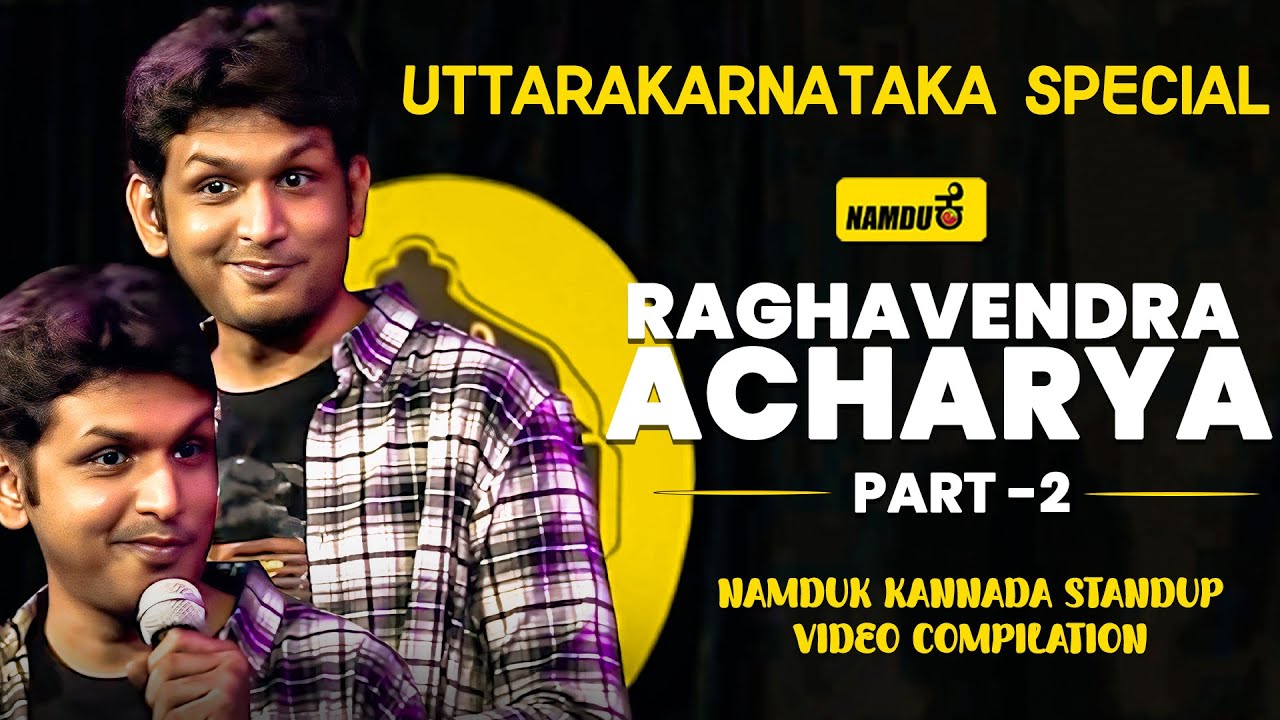 Raghvendra acharya Kannada  Standup comedy compilation -2|Namduk Kannada comedy | Uttara Karnataka