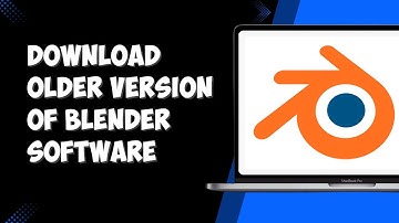How to Download Older Version of Blender Software (2025)