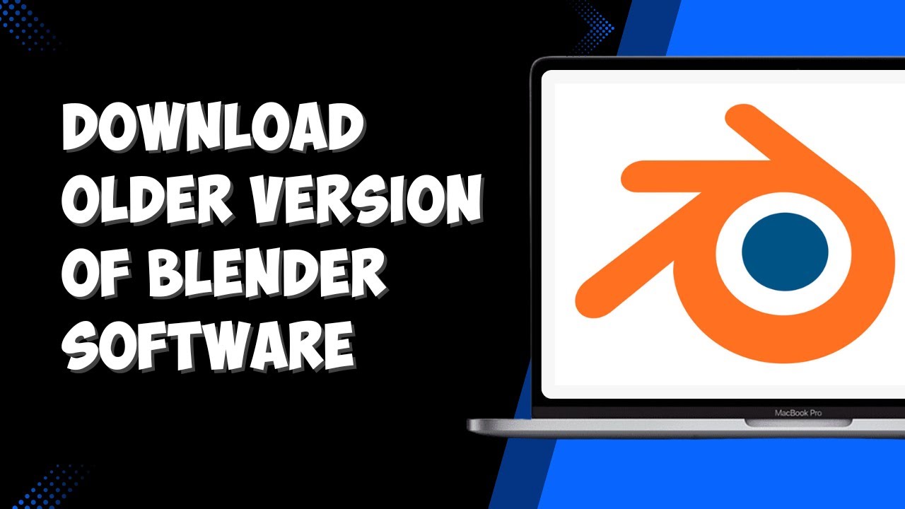 How to Download Older Version of Blender Software (2025)