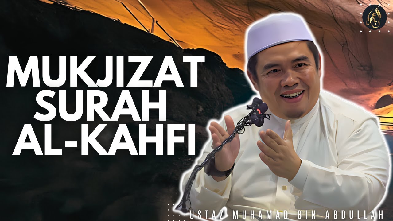 Mukjizat Surah Al-Kahfi - Ustaz Amin