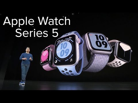 Apple Watch Series 5 announcement  Key details in 3 minutes