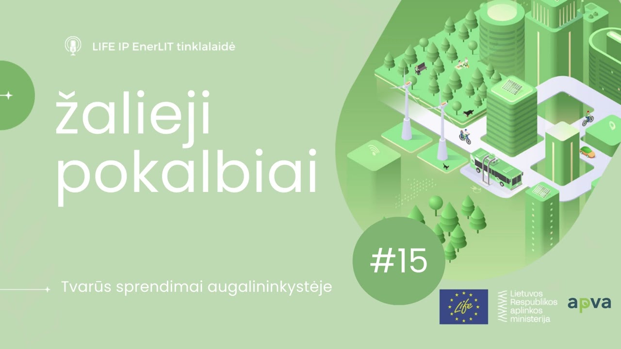 #15 Tvarūs sprendimai augalininkystėje