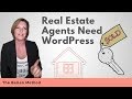 Why REAL ESTATE AGENTS Should Use WordPress for Agent Websites