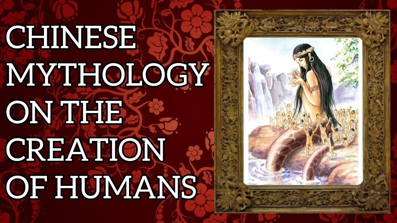 Chinese Mythology on The Creation of Humans - YouTube