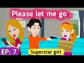 Superstar girl part 7 | English story | Animated stories | English conversation | Sunshine English